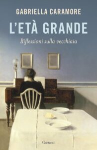 L'età grande garzanti caramore